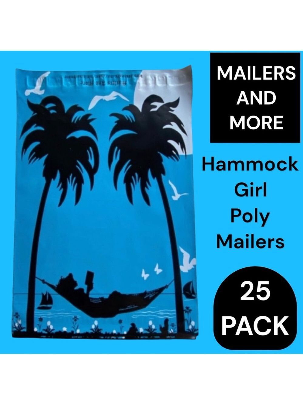 25 10X13 Poly Mailers Girl Hammock Palm Trees, Shipping Envelopes PRICE IS FIRM - Picture 5 of 11